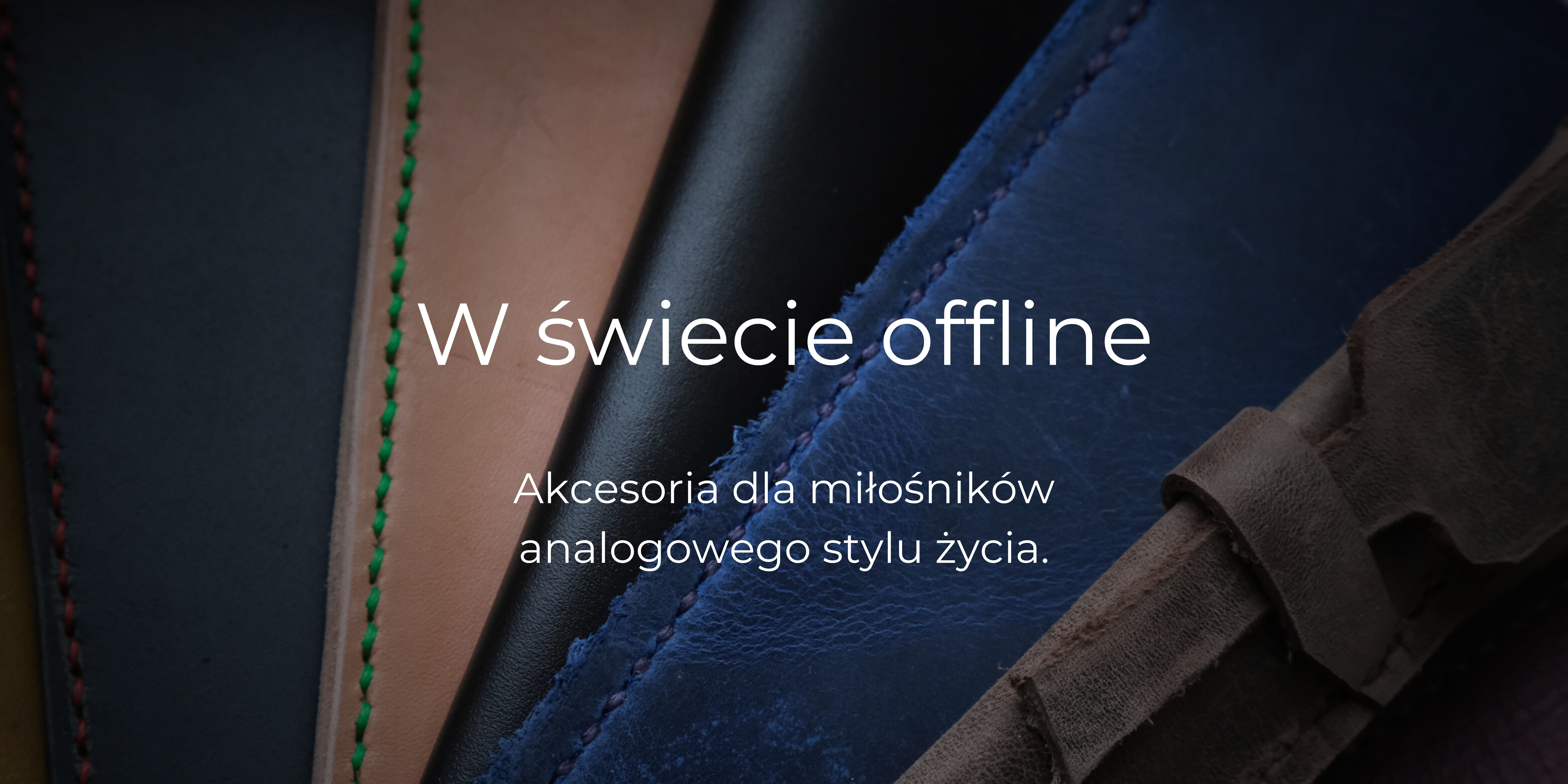 W świecie offline